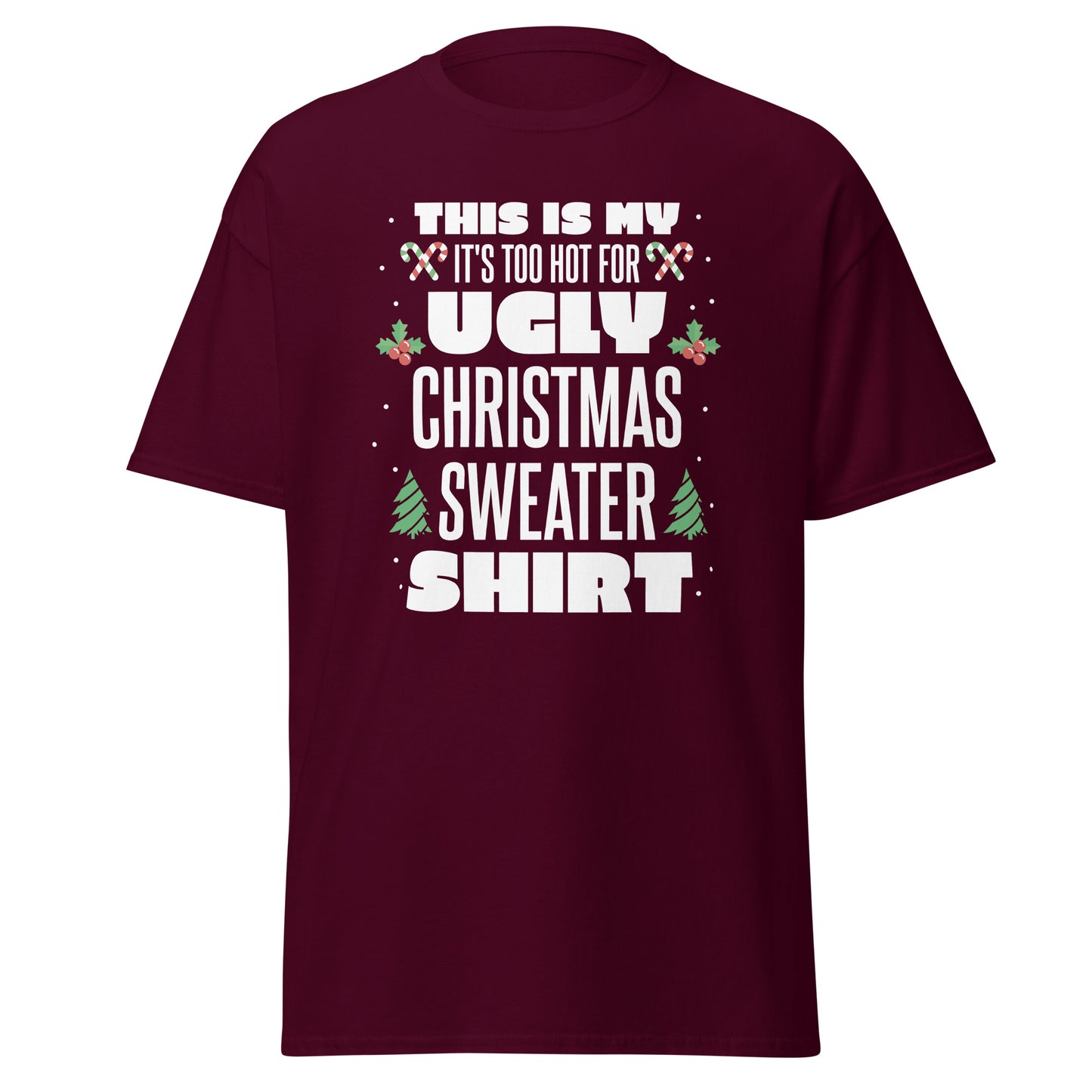 Christmas Sweater Quote  T-Shirt